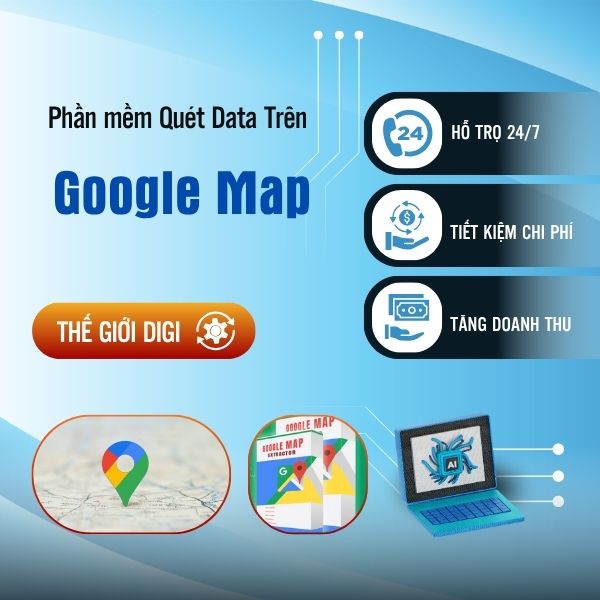 Tool quét data google map, quét dữ liệu google nhanh chóng, uy tín, chuyên nghiệp