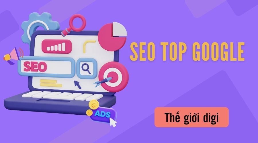 Google tìm kiếm như thế nào để website của bạn lên top thành công?